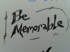 Be Memorable
